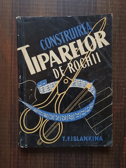 T. F. Islankina - Construirea tiparelor de rochii