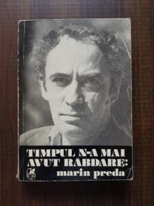 Marin Preda - Timpul n-a mai avut rabdare (1981)