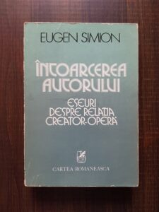 Eugen Simion - Intoarcerea autorului 1981