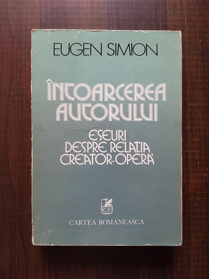 Eugen Simion – Intoarcerea autorului 1981