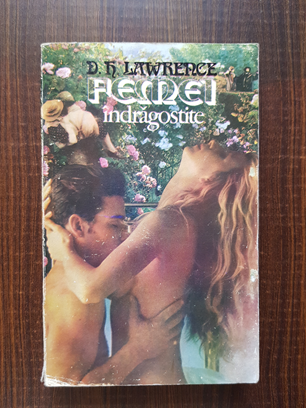 D. H. Lawrence – Femei indragostite