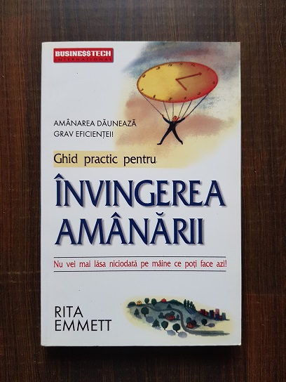 Rita Emmett - Ghid practic pentru invingerea amanarii