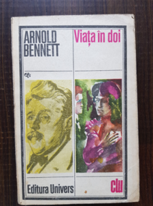 Arnold Bennett - Viata in doi