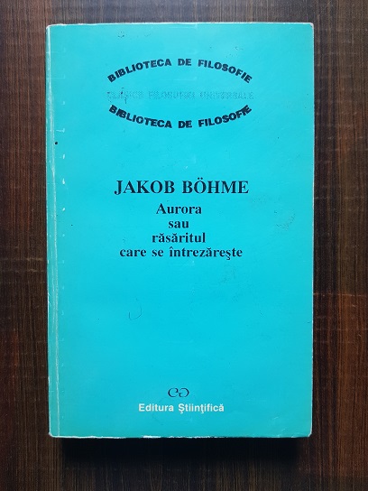 Jakob Bohme - Aurora sau rasaritul care se intrezareste