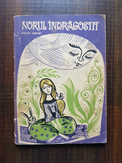 Nazim Hikmet - Norul indragostit. Basme