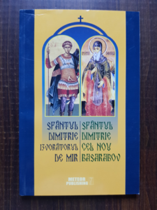 Costion Nicolescu - Sfantul Dimitrie Izvoratorul de Mir. Sfantul Dimitrie cel Nou Basarabov