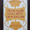 Avram D. Tudosie, Mihai Burduja - Pe dealuri dogorate de podgorii