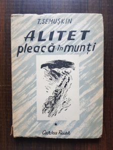 T. Semuskin - Alitet pleaca in munti Vol. 1