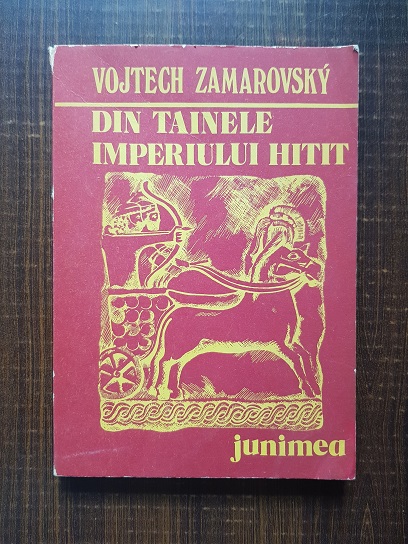 Vojtech Zamarovsky – Din tainele imperiului Hitit