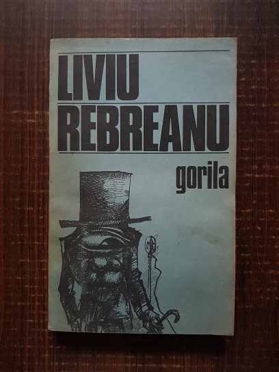 Liviu Rebreanu – Gorila