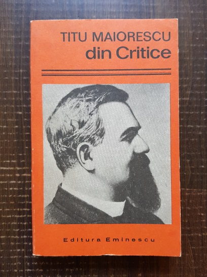 Titu Maiorescu – Din Critice