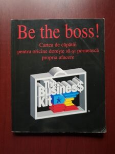 Nasir Ashemimry - Be the boss! Cartea de capatai pentru oricine doreste sa-si porneasca propria afacere
