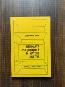 Constantin Crisu - Ordonanta presedintiala in materie locativa