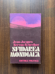 Jean Jacques Servan Schreiber - Sfidarea mondiala