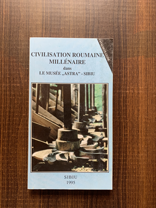 Civilisation Roumaine millénaire dans le musée Astra - Sibiu