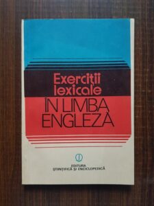 Edith Iarovici, Liliana Mares - Exercitii lexicale in limba engleza