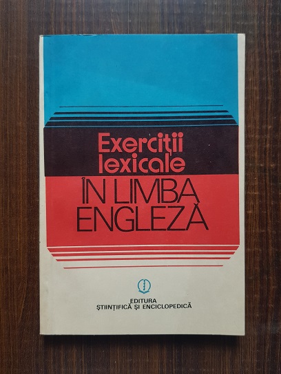 Edith Iarovici – Exercitii lexicale in limba engleza