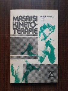 Vasile Marcu - Masaj si kinetoterapie