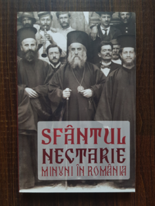 Danion Vasile, Ciprian Voicila - Sfantul Nectarie. Minuni in Romania