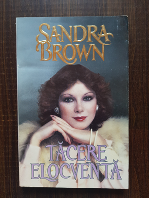Sandra Brown - Tacere elocventa