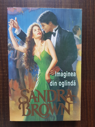 Sandra Brown - Imaginea din oglinda