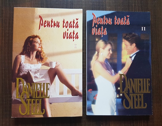Danielle Steel - Pentru toata viata 2 volume