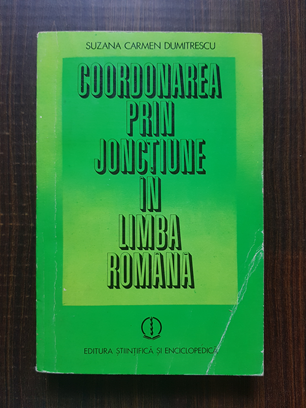 Suzana Carmen Dumitrescu – Coordonarea prin jonctiune in limba romana