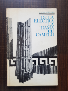 Nicolae Carandino - De la Electra la Dama cu Camelii