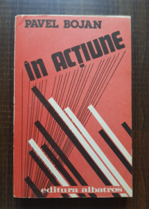 Pavel Bojan - In actiune