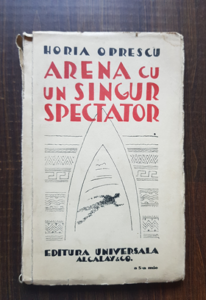 Horia Oprescu - Arena cu un singur spectator