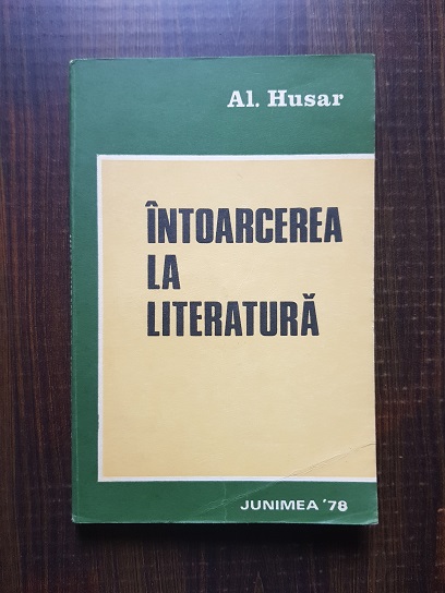 Al. Husar – Intoarcerea la literatura