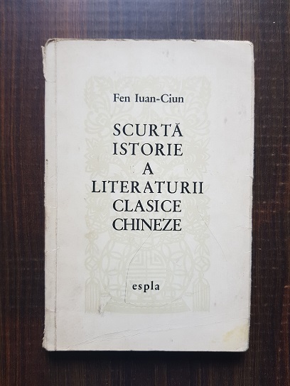 Fen Iuan Cium – Scurta istorie a literaturii clasice chineze