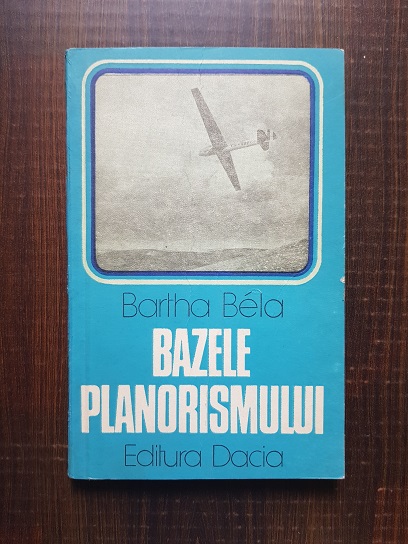 Bartha Bela - Bazele planorismului
