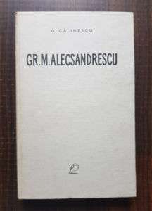 George Calinescu - Gr. M. Alecsandrescu