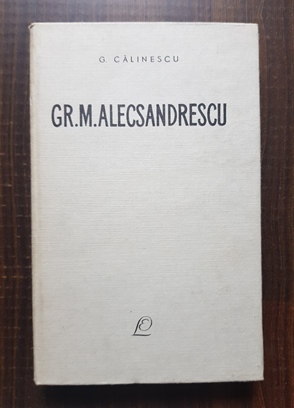 George Calinescu – Gr. M. Alecsandrescu