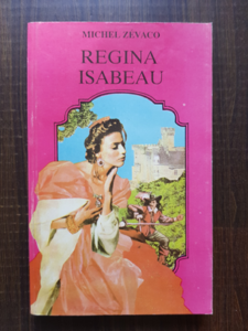 Michel Zevaco - Regina Isabeau