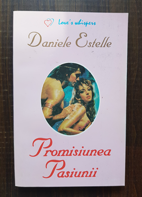 Daniele Estelle - Promisiunea pasiunii