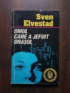 Sven Elvestad - Omul care a jefuit orasul