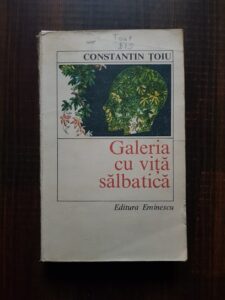 Constantin Toiu - Galeria cu vita salbatica
