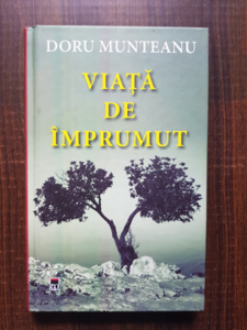 Doru Munteanu - Viata de imprumut (2016, editie cartonata)