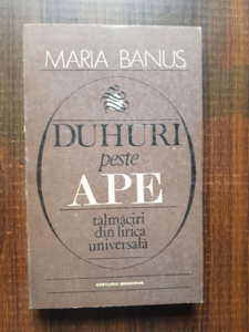 Maria Banus - Duhuri peste ape. Talmaciri din lirica universala