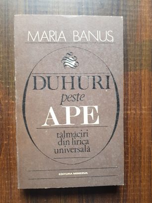 Maria Banus – Duhuri peste ape. Talmaciri din lirica universala