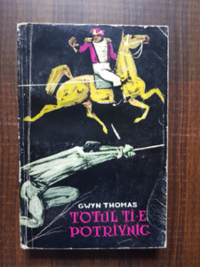 Gwyn Thomas - Totul ti-e potrivnic