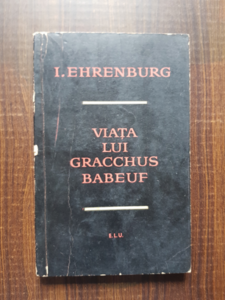 Ilia Ehrenburg - Viata lui Gracchus Babeuf