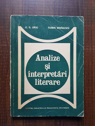 G. G. Ursu, Florin Mihailescu – Analize si interpretari literare