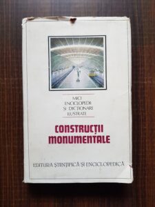 Dinu Teodor Constantinescu - Constructii monumentale