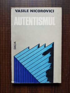 Vasile Nicorovici - Autentismul