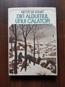 Nestor Ignat - Din albumul unui calator