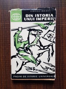 Florica Lorint - Din istoria unui imperiu (Turcii otomani)