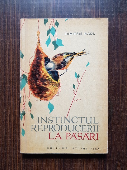 Dimitrie Radu – Instinctul reproducerii la pasari